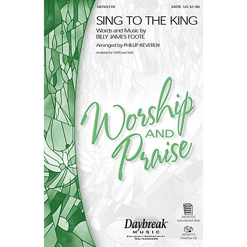Sing to the King CHOIRTRAX CD Arranged by Phillip Keveren