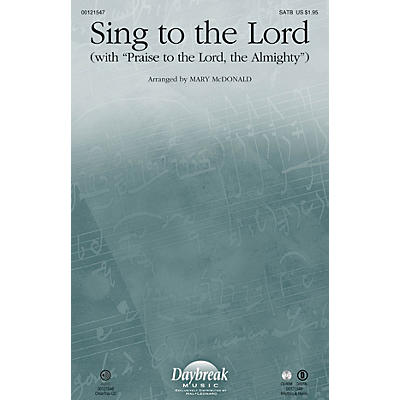 Daybreak Music Sing to the Lord CHOIRTRAX CD by Sandi Patty Arranged by Mary McDonald