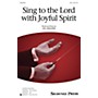 Shawnee Press Sing to the Lord with Joyful Spirit SSA composed by Jill Gallina