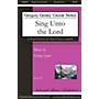 National Music Publishers Sing unto the Lord SATB a cappella composed by George Lynn