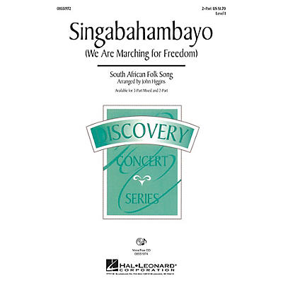 Hal Leonard Singabahambayo (We Are Marching for Freedom) 2-Part arranged by John Higgins