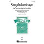 Hal Leonard Singabahambayo (We Are Marching for Freedom) 2-Part arranged by John Higgins