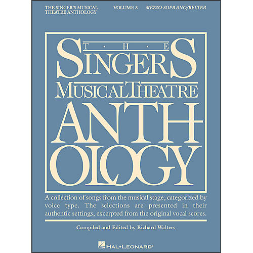 Hal Leonard Singer's Musical Theatre Anthology for Mezzo-Soprano / Belter Volume 3