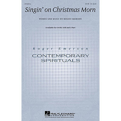 Hal Leonard Singin' on Christmas Morn SATB composed by Roger Emerson