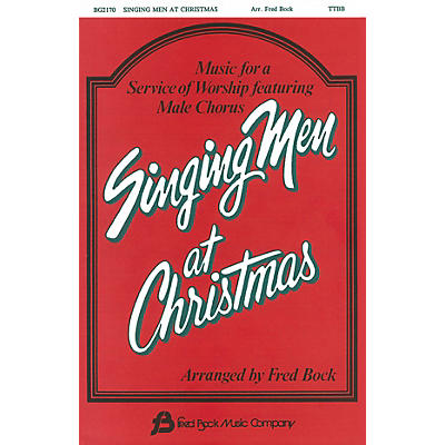 Fred Bock Music Singing Men at Christmas (Collection) TTBB arranged by Fred Bock