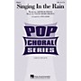 Hal Leonard Singing in the Rain SATB arranged by Anita Kerr