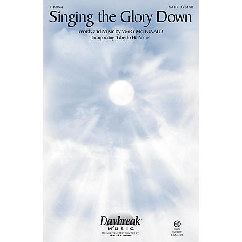 Daybreak Music Singing the Glory Down SATB arranged by Mary McDonald