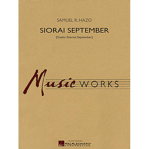 Hal Leonard Siorai September Concert Band Level 4 Composed by Samuel R. Hazo