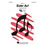 Hal Leonard Sister Act (Medley) 2-Part Arranged by Mac Huff