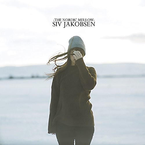 Siv Jakobsen - The Nordic Mellow