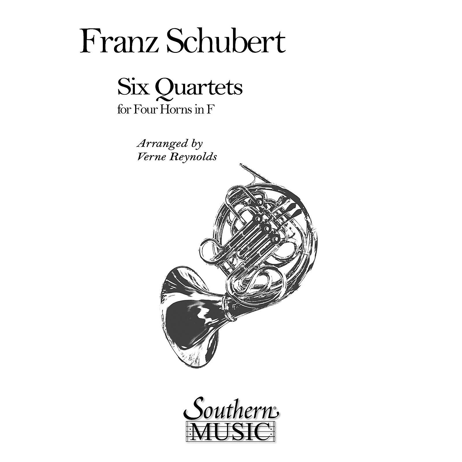 Southern Six Quartets (Horn Quartet) Southern Music Series Arranged by