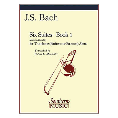 Southern Six Suites, Book 1 (Suites 1-3) Southern Music Book Composed by J.S. Bach Arranged by Robert Marsteller