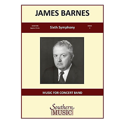 Southern Sixth Symphony, Op. 130 (Oversized Score) Concert Band Level 4 Composed by James Barnes