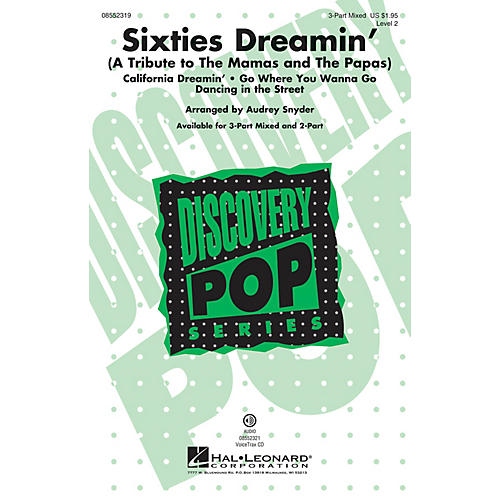 Hal Leonard Sixties Dreamin' (A Tribute to The Mamas and The Papas) 3-Part Mixed arranged by Audrey Snyder