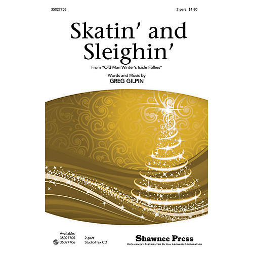 Shawnee Press Skatin' and Sleighin' 2-Part composed by Greg Gilpin