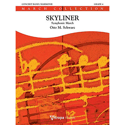De Haske Music Skyliner (Symphonic March) Concert Band Level 2.5 Composed by Otto M. Schwarz