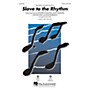 Hal Leonard Slave to the Rhythm SAB by Michael Jackson Arranged by Mac Huff