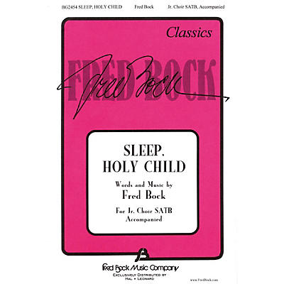 Fred Bock Music Sleep Holy Child (SATB with Children's Choir) SATB composed by Fred Bock