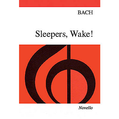 Novello Sleepers, Wake! SATB Composed by Johann Sebastian Bach