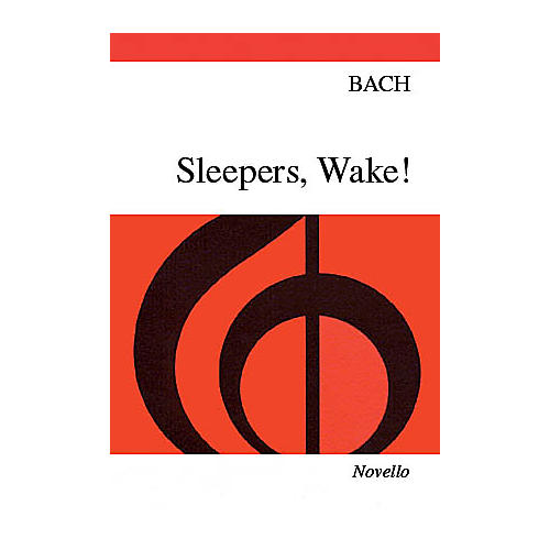 Novello Sleepers, Wake! SATB Composed by Johann Sebastian Bach