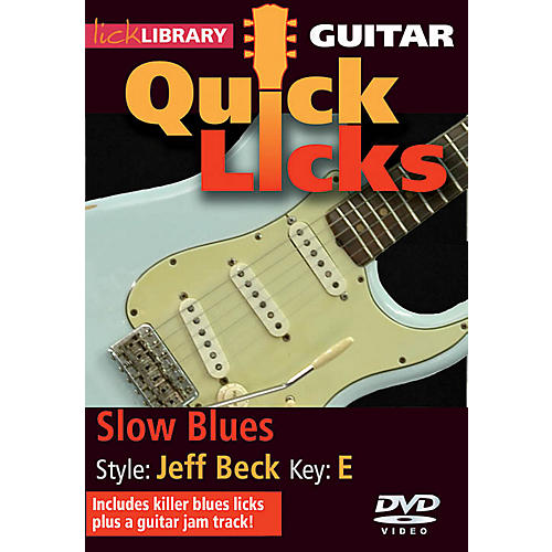 Licklibrary Slow Blues - Quick Licks (Style: Jeff Beck; Key: E) Lick Library Series DVD Written by Michael Casswell