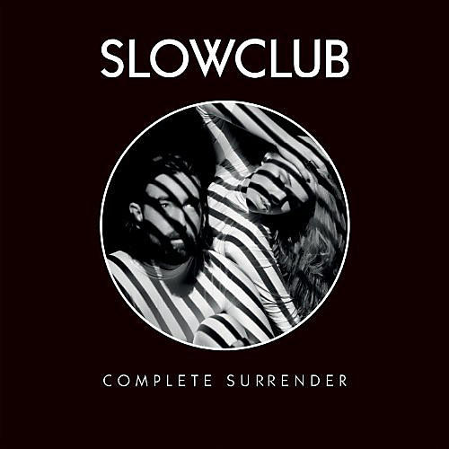 ALLIANCE Slow Club - Complete Surrender