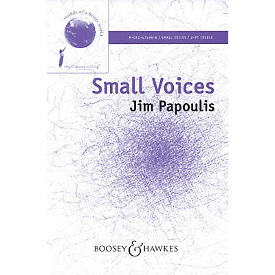 Boosey and Hawkes Small Voices 2-Part composed by Jim Papoulis