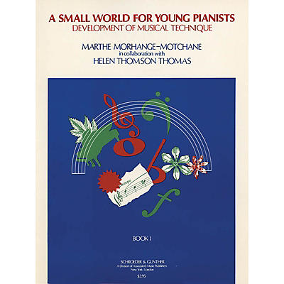 G. Schirmer Small World for Young Pianists - Book 1 (Piano Solo) Piano Method Series by Marthe Morhange-Motchane