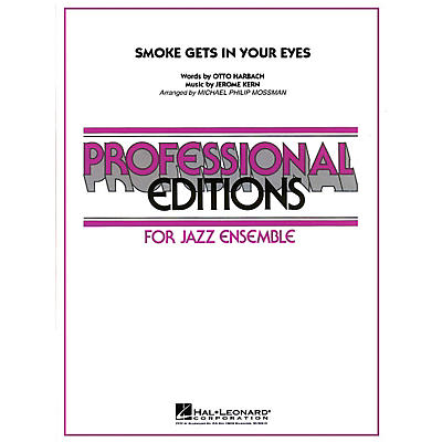 Hal Leonard Smoke Gets in Your Eyes Jazz Band Level 5 Arranged by Michael Philip Mossman