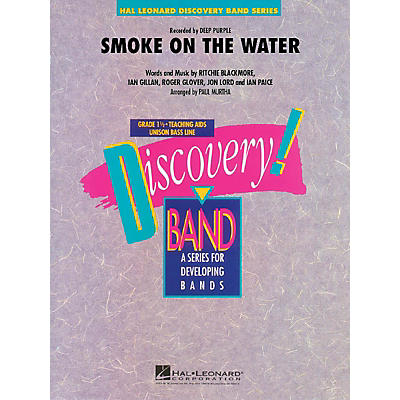 Hal Leonard Smoke on the Water Concert Band Level 1.5 Arranged by Paul Murtha