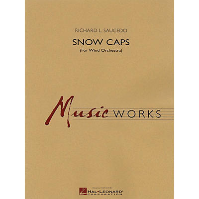 Hal Leonard Snow Caps Concert Band Level 5 Composed by Richard L. Saucedo