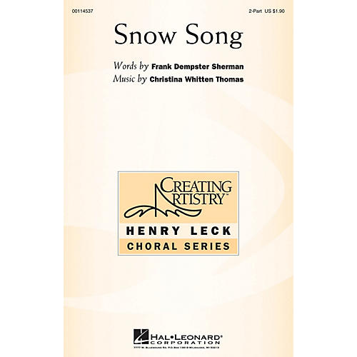 Hal Leonard Snow Song 2PT TREBLE composed by Christina Whitten Thomas