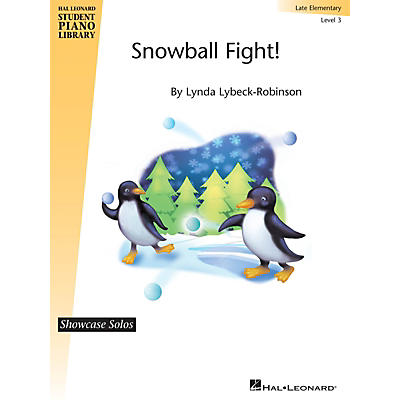 Hal Leonard Snowball Fight! Piano Library Series by Lynda Lybeck-Robinson (Level Late Elem)