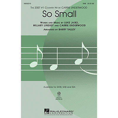 Hal Leonard So Small SAB by Carrie Underwood arranged by Barry Talley