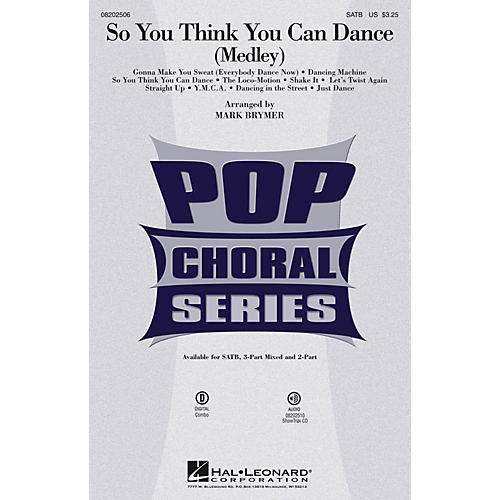 Hal Leonard So You Think You Can Dance (Medley) SATB by Various arranged by Mark Brymer