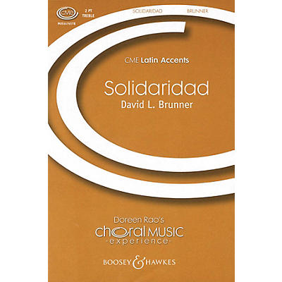 Boosey and Hawkes Solidaridad (CME Latin Accents) 2PT TREBLE composed by David Brunner