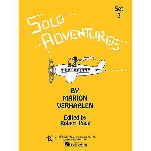 Lee Roberts Solo Adventures - Set 2 (Set 2) Pace Piano Education Series Softcover Composed by Marion Verhaalen