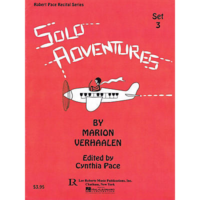 Lee Roberts Solo Adventures - Set 3 Pace Piano Education Series Softcover Composed by Marion Verhaalen