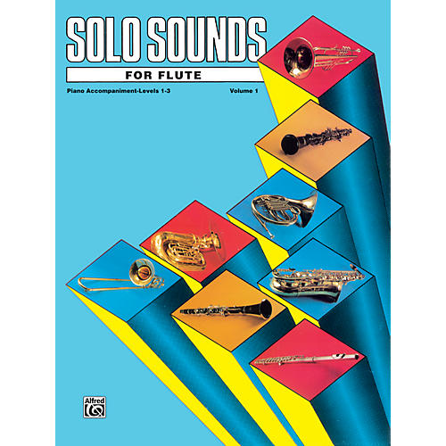 Alfred Solo Sounds for Flute Volume I Levels 1-3 Levels 1-3 Piano Acc.