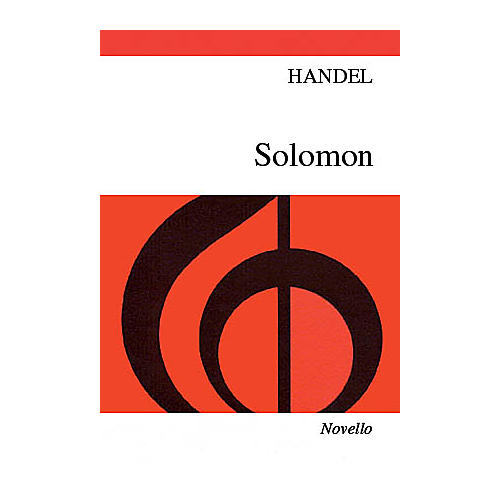 Novello Solomon (Vocal Score) SATB Composed by George Frideric Handel