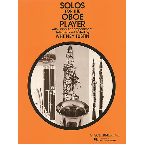 G. Schirmer Solos for the Oboe Player Woodwind Solo Series by Various Edited by Whitney Tustin