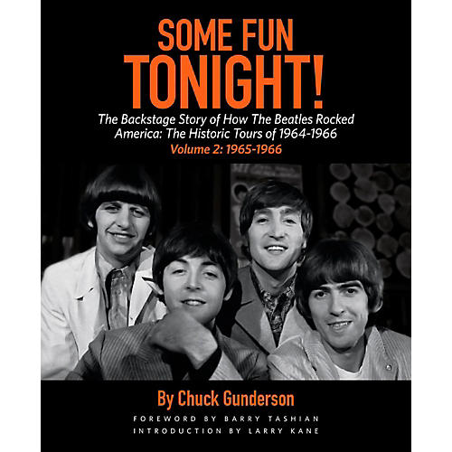 Some Fun Tonight Vo1 2!  The Backstage Story of How The Beatles Rocked America '65 - '66