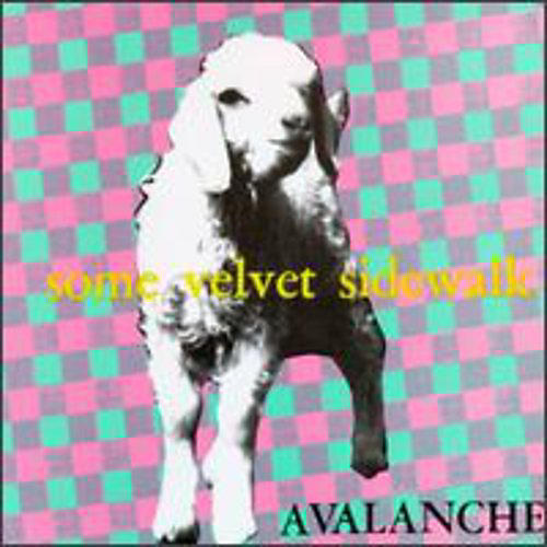 Some Velvet Sidewalk - Avalanche