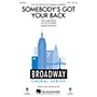 Hal Leonard Somebody's Got Your Back (from Aladdin - Original Broadway Musical) SATB arranged by Mark Brymer