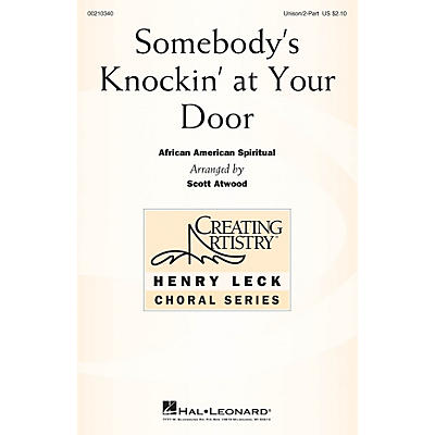 Hal Leonard Somebody's Knockin' at Your Door UNIS/2PT arranged by Scott Atwood