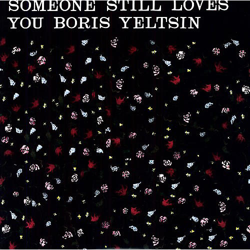 Someone Still Loves You Boris Yeltsin - Broom