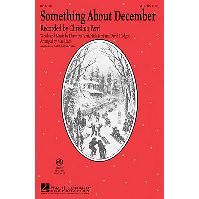 Hal Leonard Something About December SAB by Christina Perri Arranged by Mac Huff