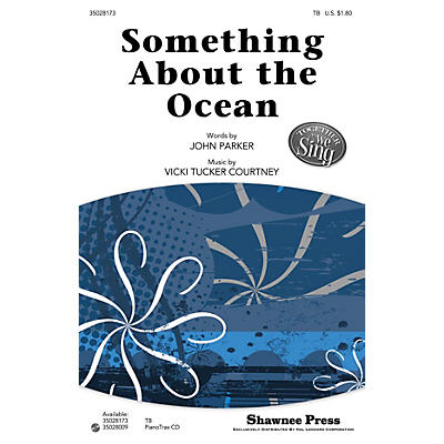 Shawnee Press Something About the Ocean (Together We Sing Series) TB composed by John Parker