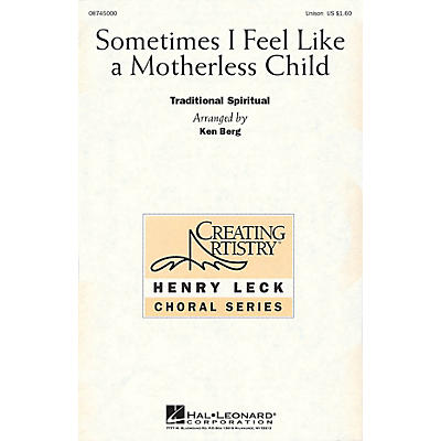 Hal Leonard Sometimes I Feel Like a Motherless Child UNIS arranged by Henry Leck