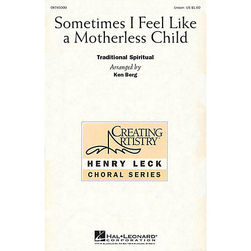 Hal Leonard Sometimes I Feel Like a Motherless Child UNIS arranged by Henry Leck